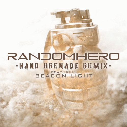 Random Hero : Hand Grenade Remix
